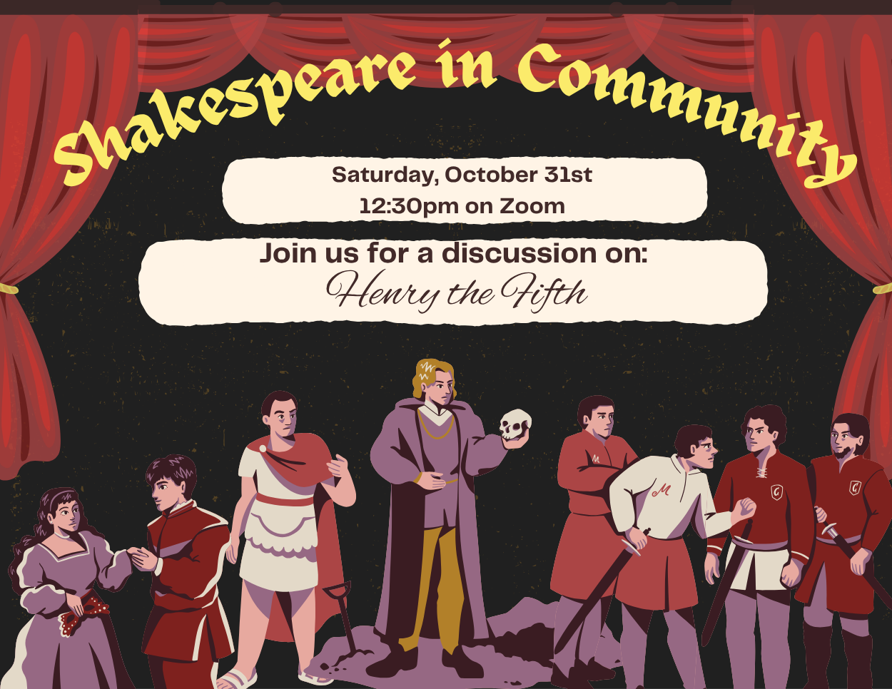 Promotes a "Shakespeare in Community" discussion on Henry the Fifth, featuring event details centered between red theater curtains and illustrations of Shakespearean characters below.