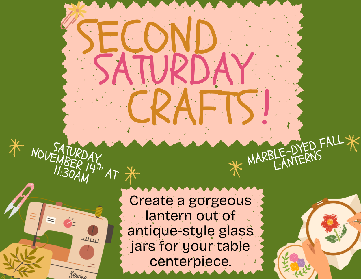 Colorful green and pink flyer for Second Saturday Crafts on November 14 at 11:30 AM, featuring a marble-dyed fall lantern craft made from antique-style glass jars, with illustrations of sewing and embroidery supplies.