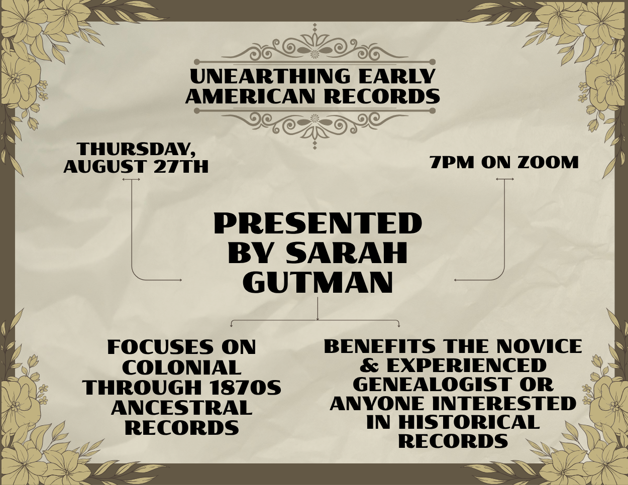 This flyer advertises a Zoom presentation titled "Unearthing Early American Records" presented by Sarah Gutman on Thursday, August 27th at 7:00 PM.