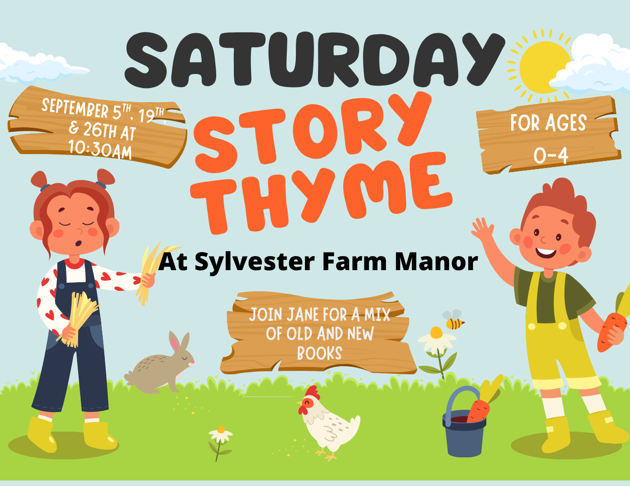 Promotes "Saturday Story Thyme" for ages 0–4 at Sylvester Manor Educational Farm, set against an outdoor farm backdrop with wooden signs, farm animals, and illustrations of children holding fresh produce.