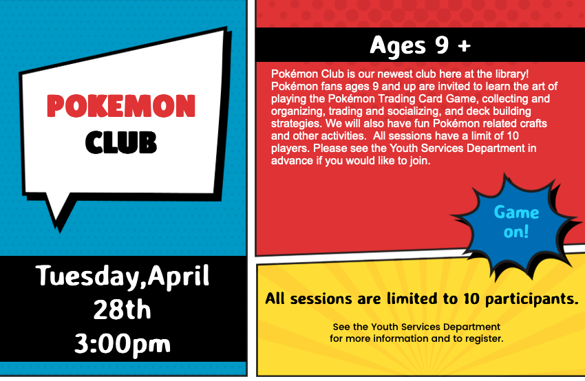 comic-style flyer features a blue panel with a speech bubble on the left and a red-and-yellow panel on the right, announcing the library's new Pokémon Club.