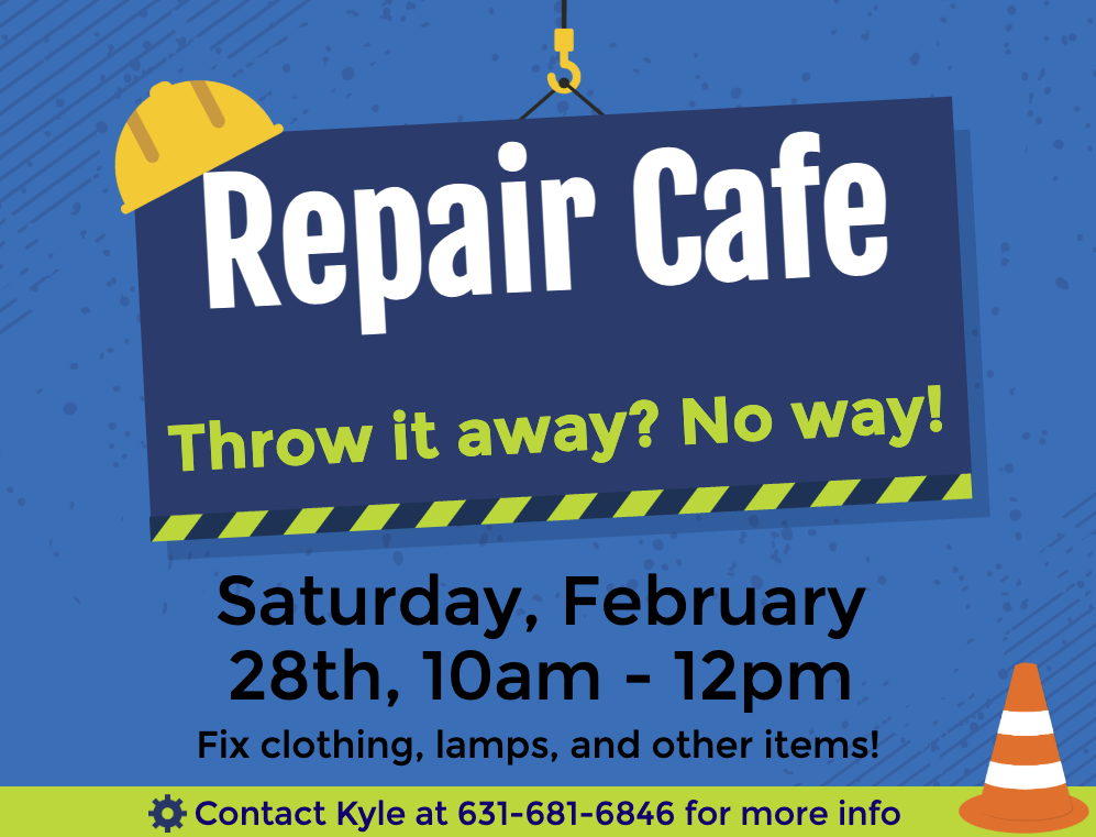 blue Repair Cafe flyer features a construction-themed design with a hard hat, orange cone, and a hanging sign. It highlights a repair event on Saturday, February 28th, from 10 am to 12 pm.