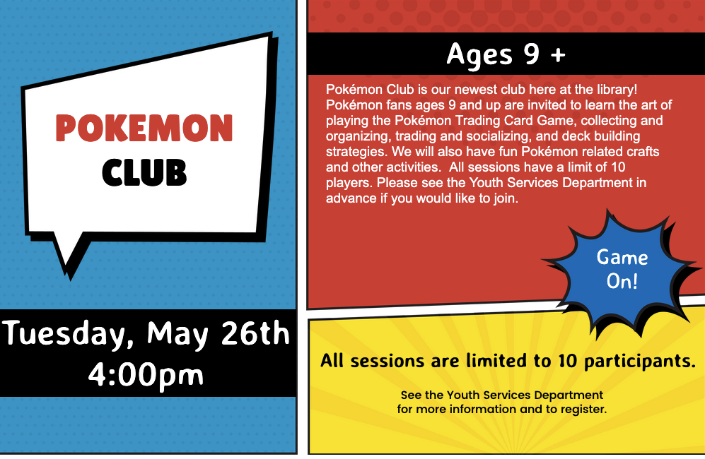 comic-style flyer features a blue panel with a speech bubble on the left and a red-and-yellow panel on the right, announcing the library's new Pokémon Club.