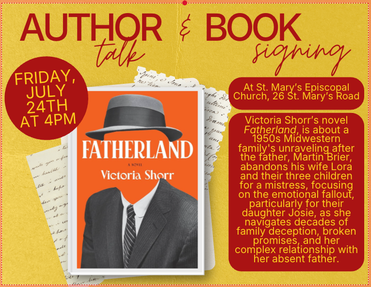 A bright yellow, textured flyer advertising an "Author Talk & Book Signing" on July 24th at St. Mary's Episcopal Church, featuring the orange book cover of Fatherland by Victoria Shorr overlaying scattered handwritten letters.