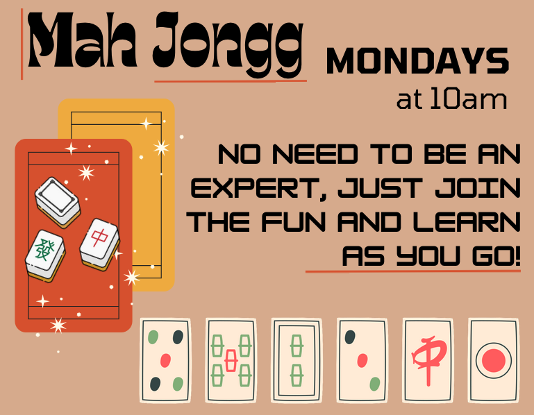 A tan flyer advertising "Mah Jongg Mondays," featuring illustrations of orange and yellow playing cards alongside a row of six Mahjong tiles at the bottom.