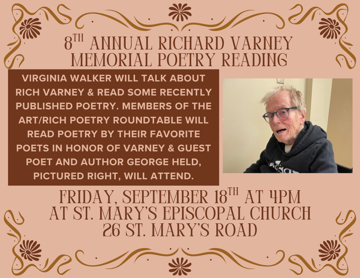 Set against a beige background framed by ornate, floral flourishes, this promotional graphic announces the 8th Annual Richard Varney Memorial Poetry Reading alongside details in a dark brown block and a portrait photo of guest poet George Held.
