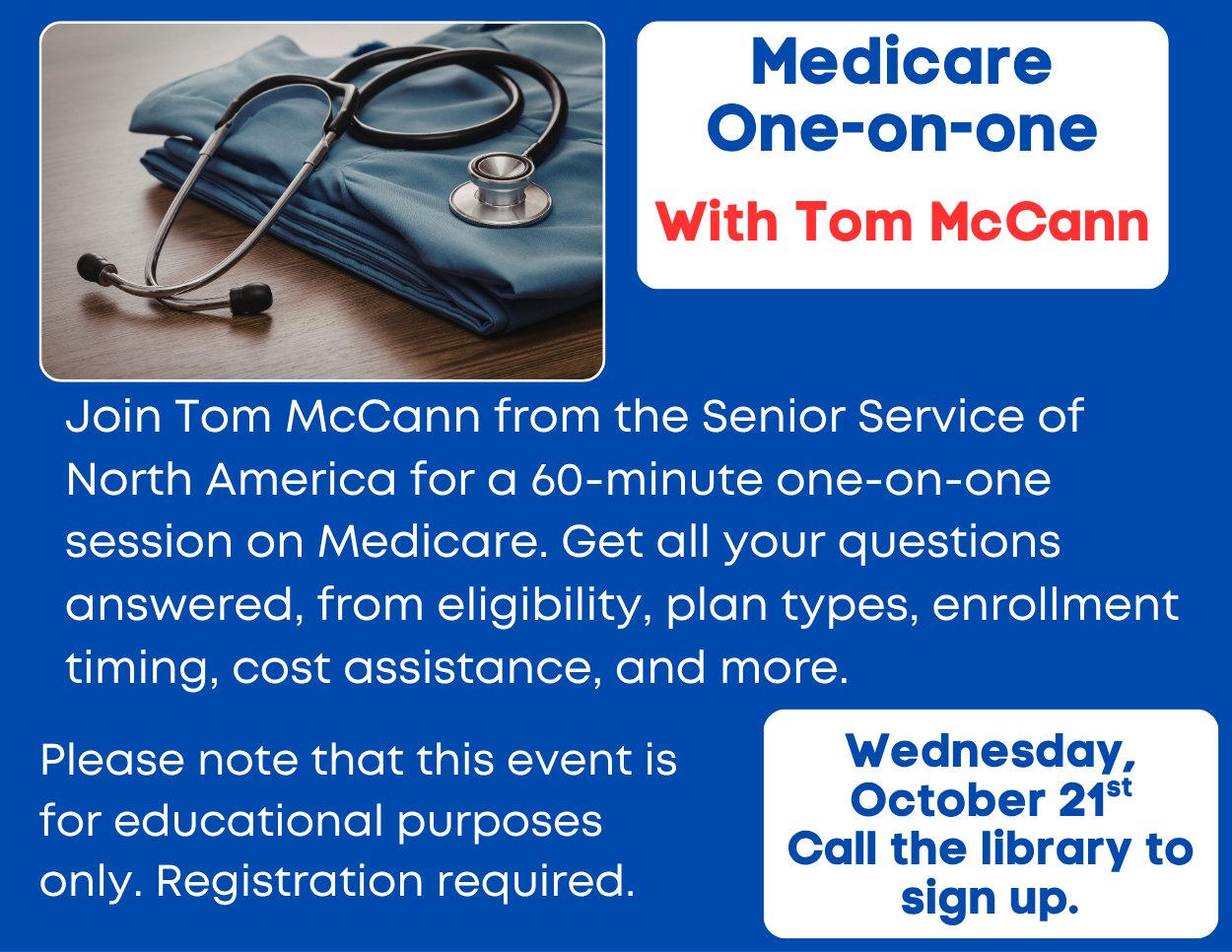 Promotes personalized sessions titled "Medicare One-on-one With Tom McCann" on a royal blue background, featured alongside a photo of folded scrubs and a stethoscope.