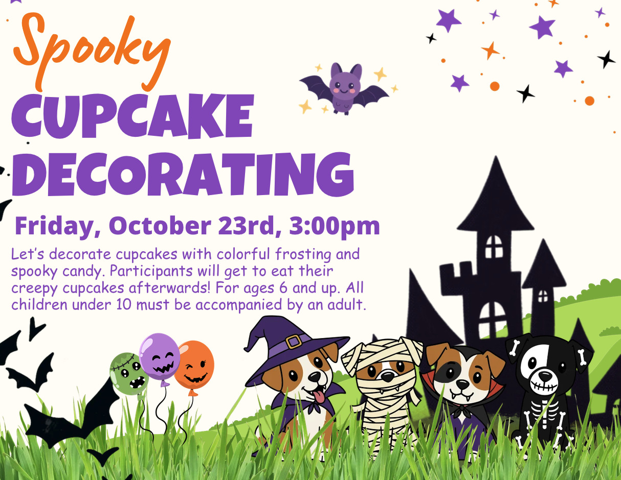 Promotes a "Spooky Cupcake Decorating" event for ages 6 and up, featuring illustrations of a haunted house, flying bats, and cartoon dogs dressed in Halloween costumes.