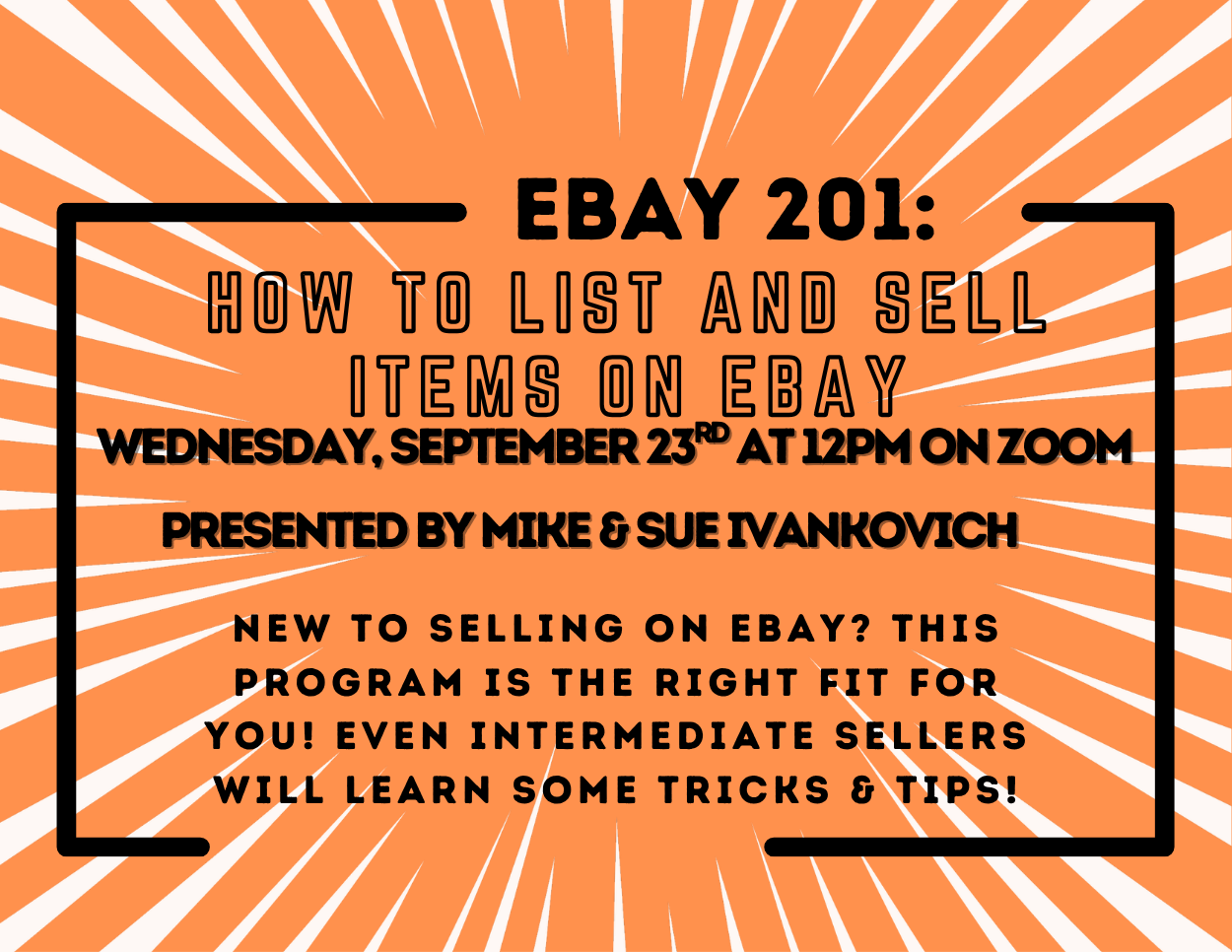 Set against a vibrant orange and white sunburst background, this graphic features bold black text enclosed in a stylized geometric frame promoting an "eBay 201" Zoom presentation.