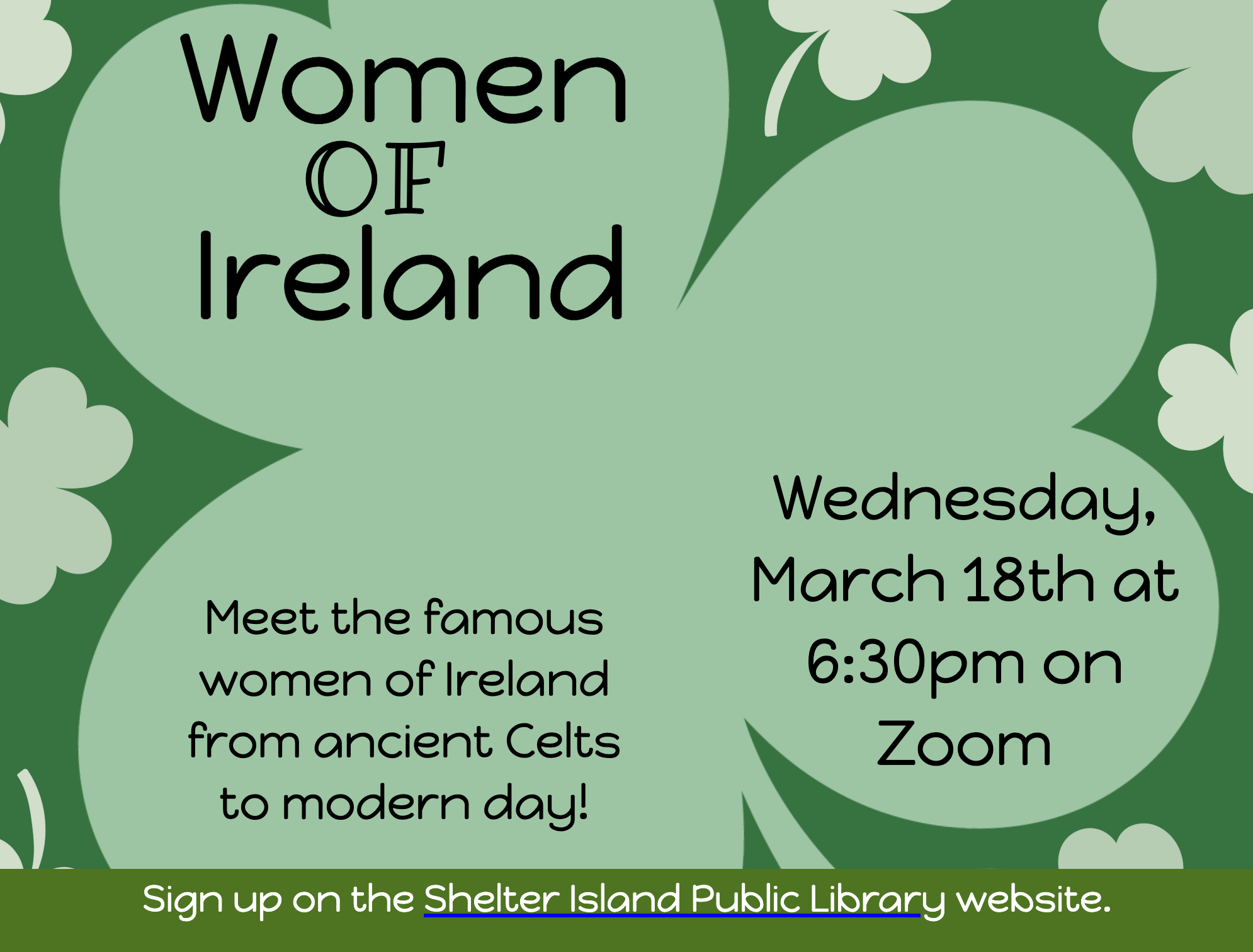 This flyer is for an educational presentation titled "Women of Ireland." The design is festive and green, featuring a large light-green shamrock in the center against a darker green background filled with smaller shamrock patterns.