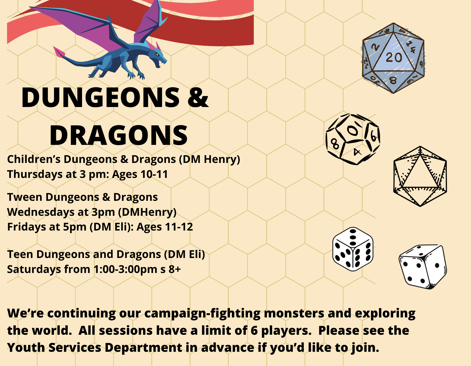 tan, honeycomb-patterned flyer advertising multiple "Dungeons & Dragons" groups categorized by age, featuring an illustration of a flying purple dragon in the top left and a collection of various polyhedral gaming dice scattered along the right side.