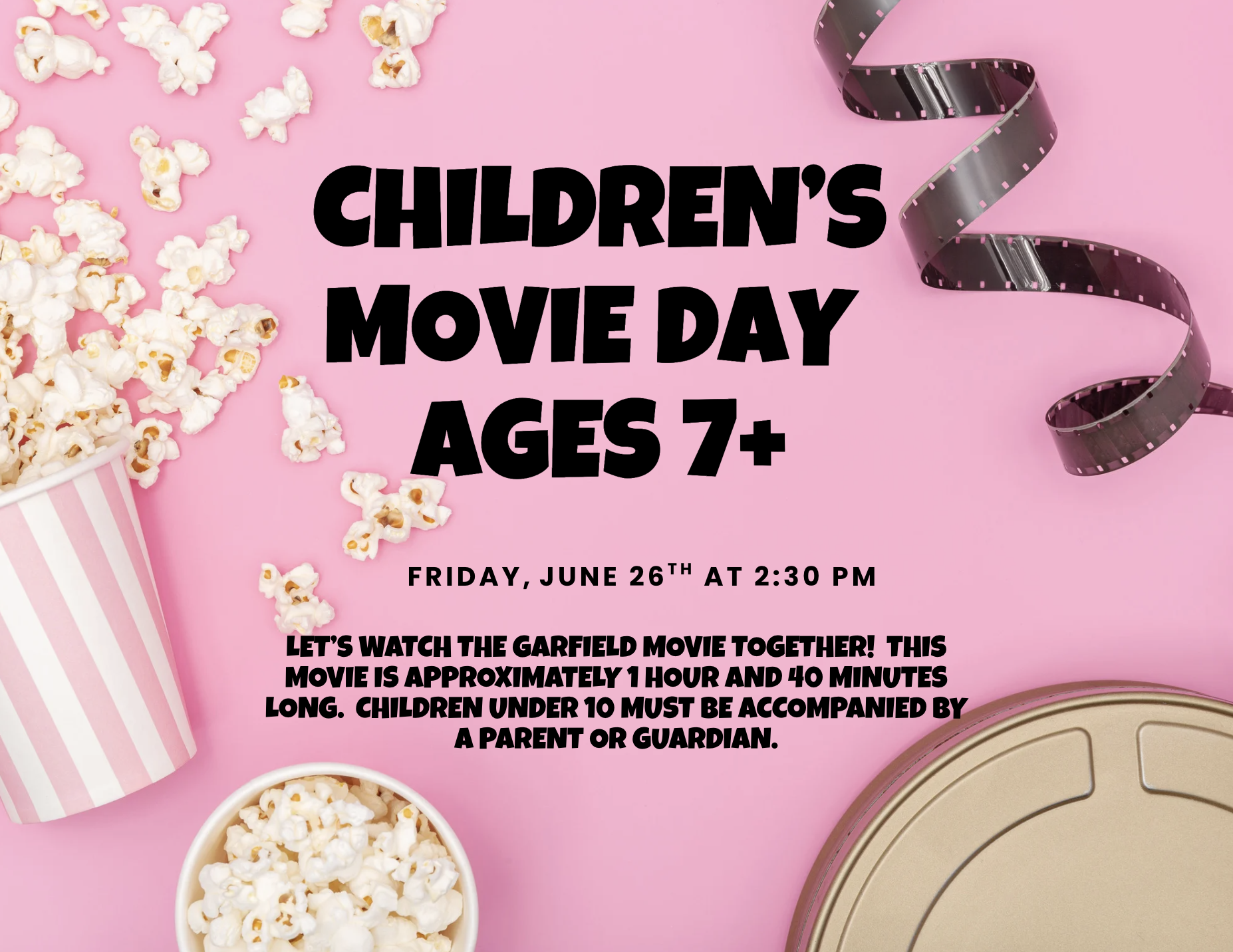 A vibrant pink flyer advertising a "Children's Movie Day" for ages 7 and up, decorated with a spilled bucket of popcorn on the left side, a swirling film strip on the top right, and a gold film reel canister at the bottom right.