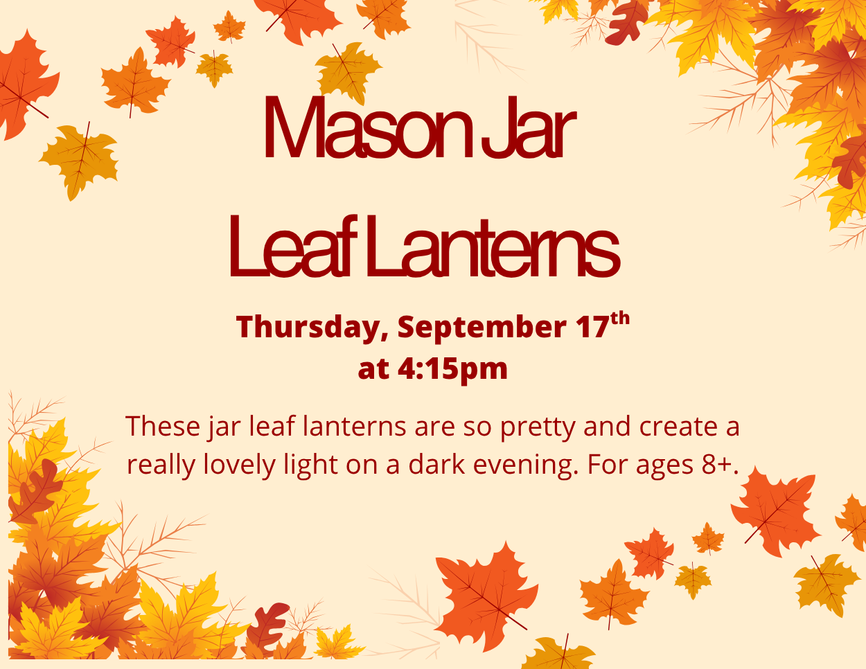 Promotes a "Mason Jar Leaf Lanterns" workshop for ages 8+ framed by scattered autumn leaves in shades of red, orange, and yellow on a cream-colored background.