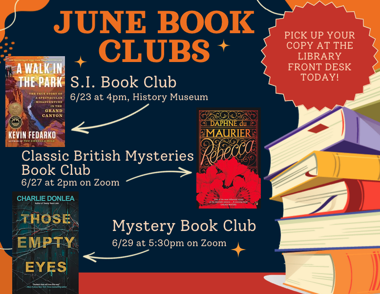 June Book Clubs:
Shelter Island Book Club, 6/23 at 4pm at the History Museum, discussing A Walk in the Park by Kevin Fedarko.
Mystery Book Club, 6/29 at 5:30 pm on Zoom, discussing Those Empty Eyes by Charlie Donlea.
Classic British Mysteries Book Cl