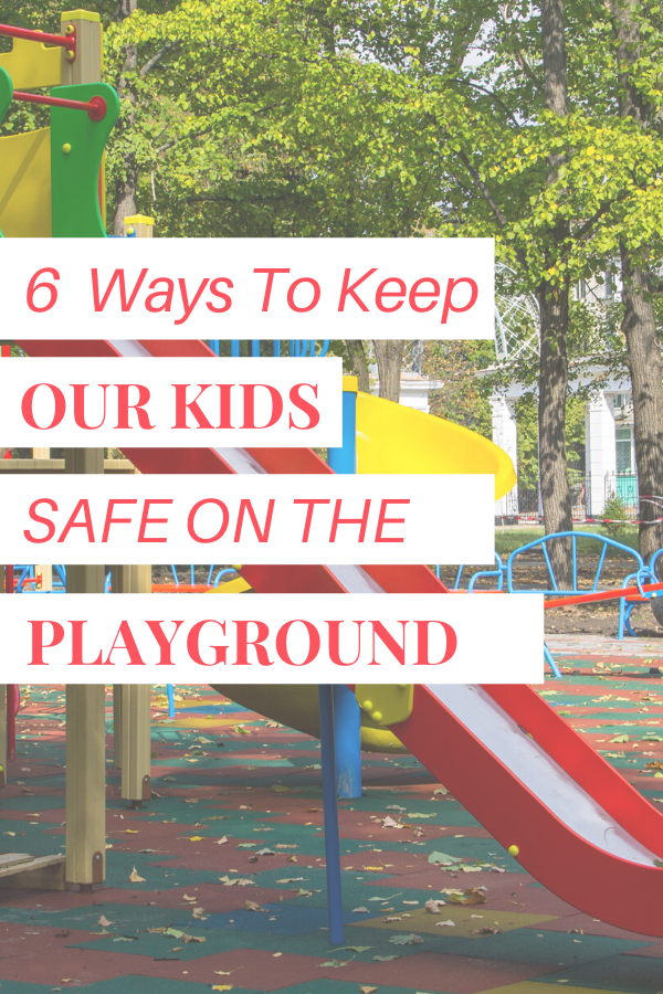 6 Ways To Keep Our Kids Safe On The Playground — Daycare Studio