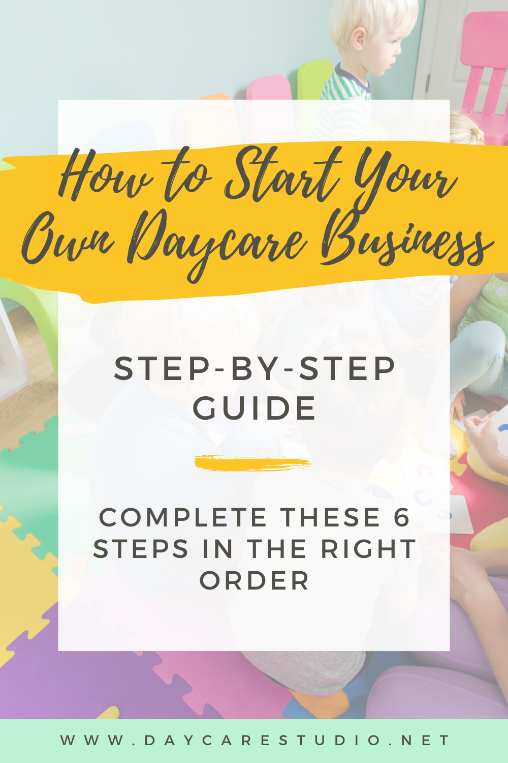 How to Start a Daycare Business in 2026: 6 Steps in the Right Order