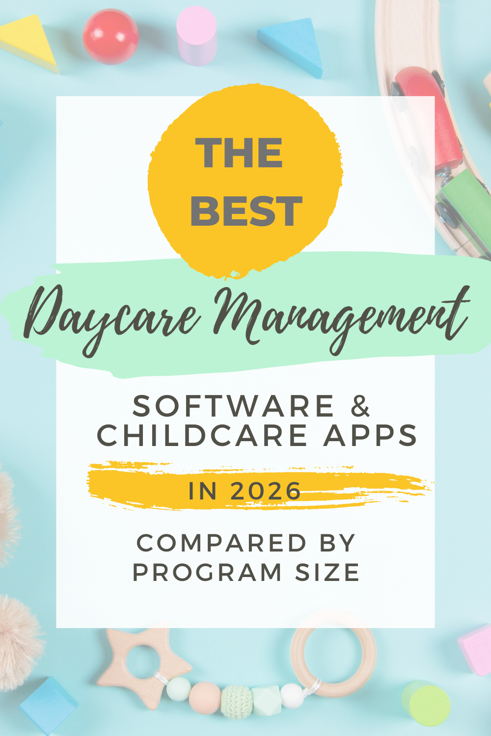 Best Daycare Management Software &amp; Childcare Apps for 2026 (Compared by Program Size)
