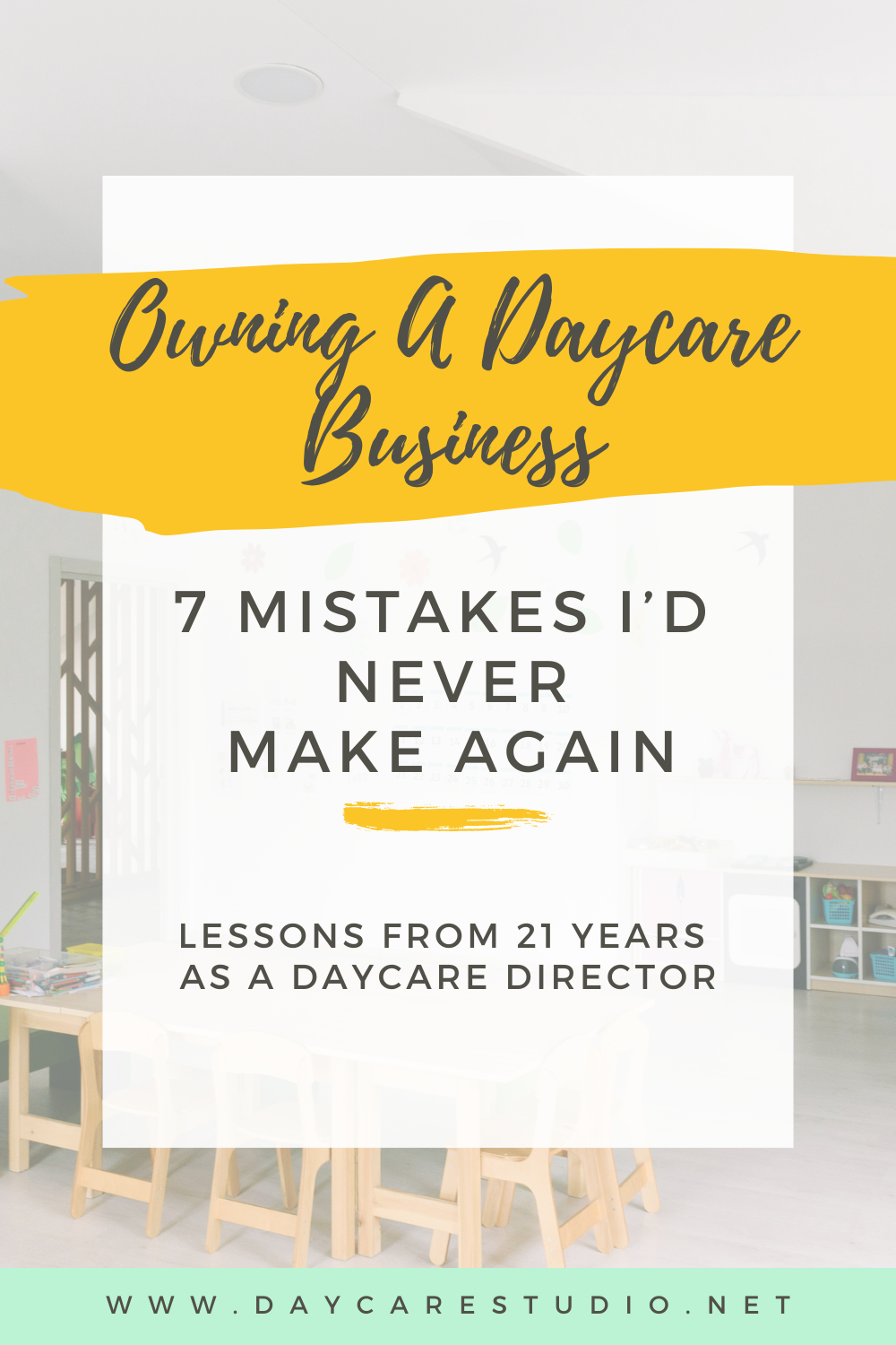 Owning a Daycare Business: 7 Mistakes I'd Never Make Again After 21 Years