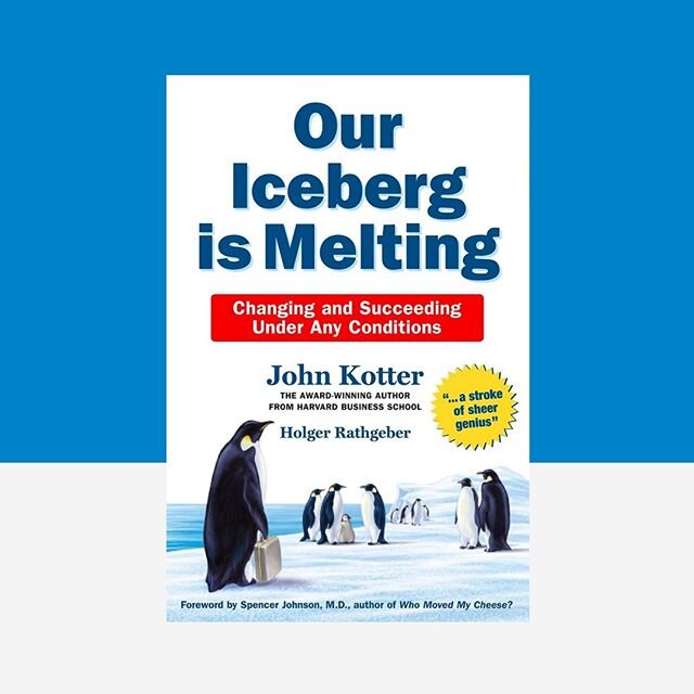 This classic parable by John Kotter tells of a colony of penguins who can&rsquo;t imagine life away from the iceberg they&rsquo;ve always known. They cling to that iceberg even as it is clearly melting away. This simple story identifies the key arche