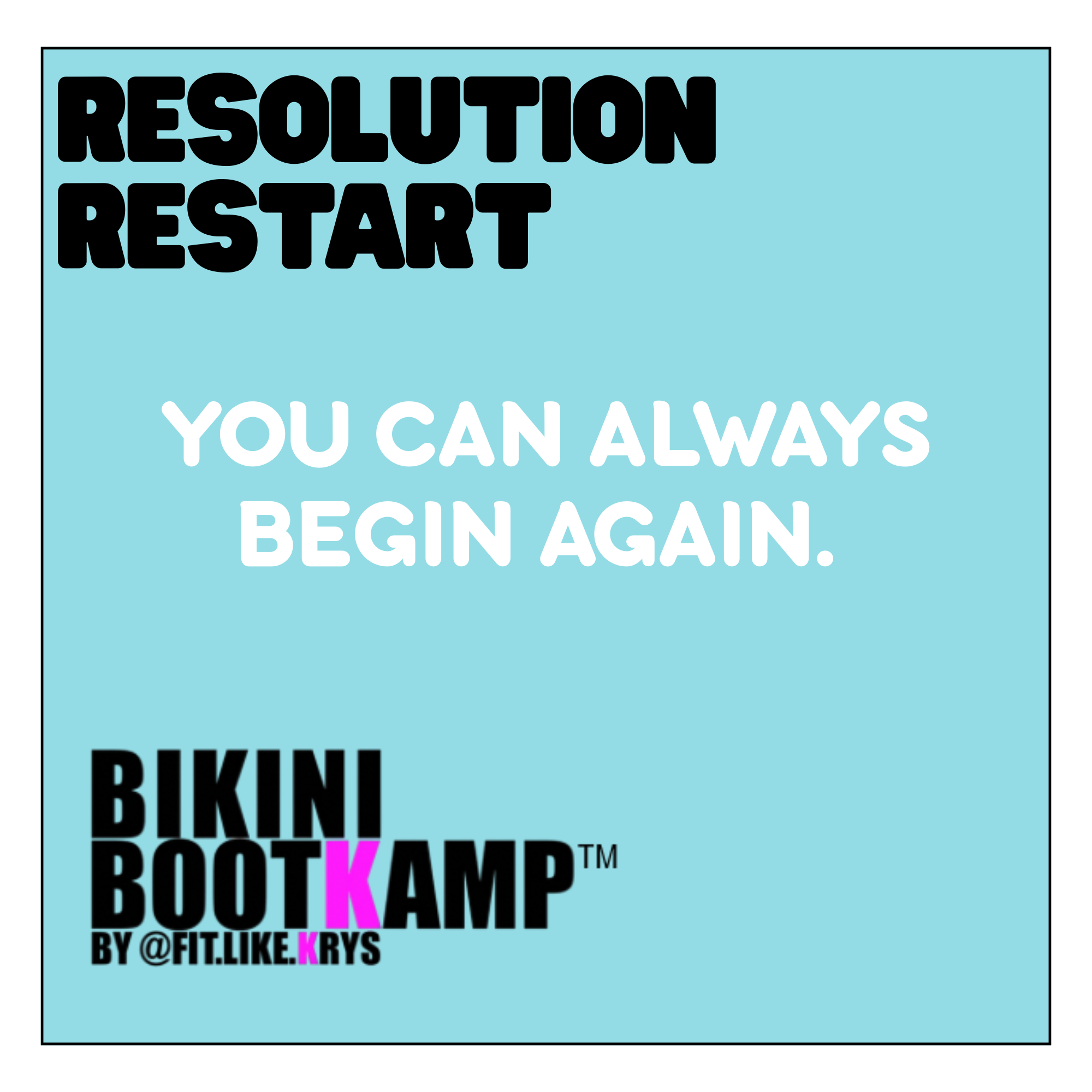 Bikini Bootkamp: RESOLUTION RESTART