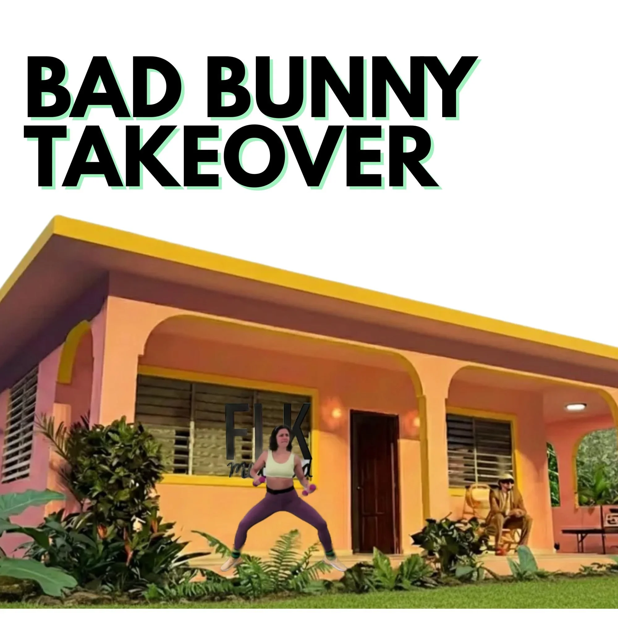 BAD BUNNY TAKEOVER