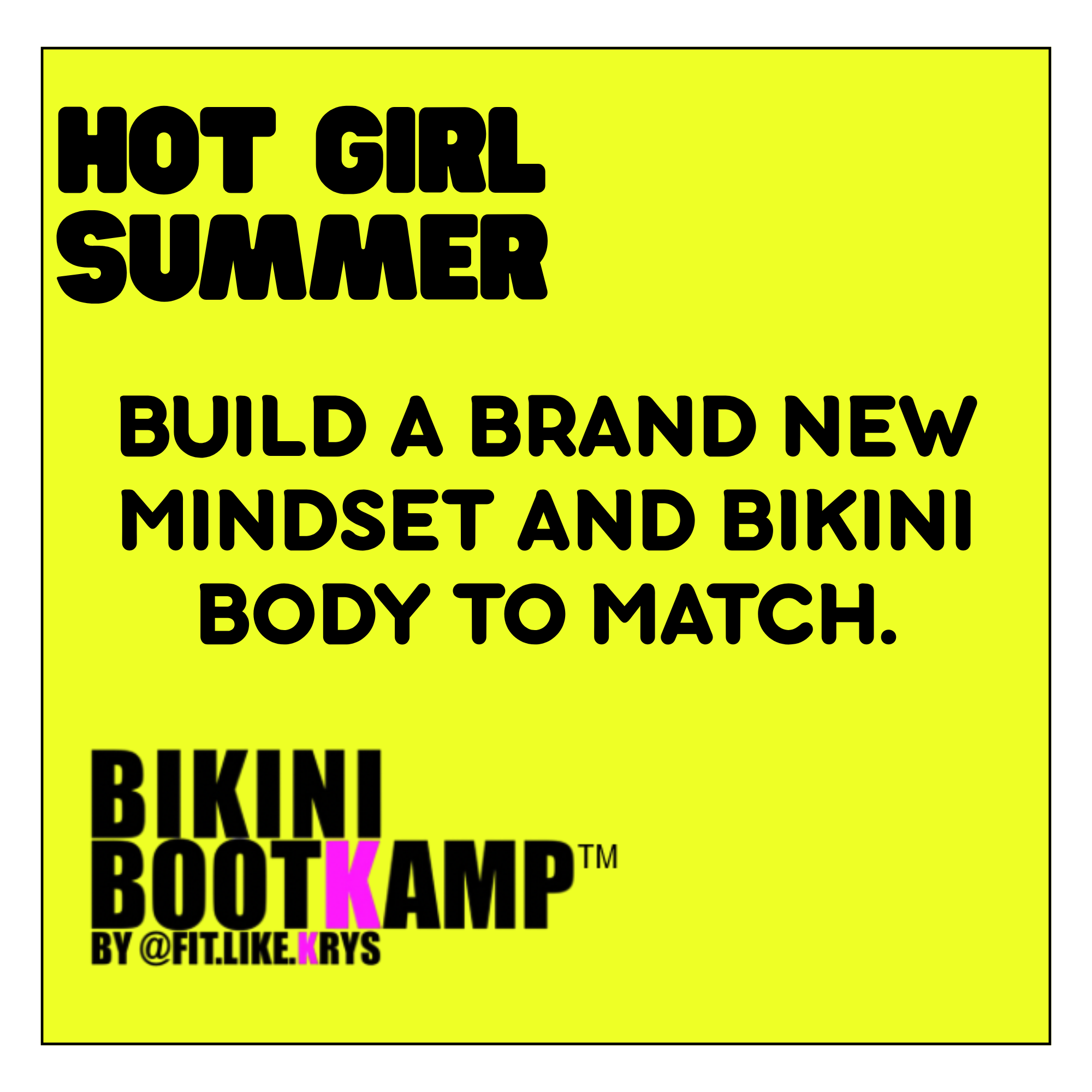 Bikini Bootkamp: HOT GIRL SUMMER