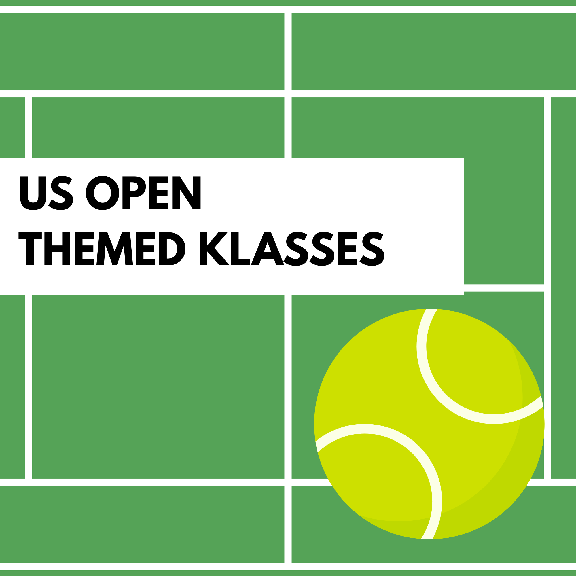 US OPEN THEMED KLASSES