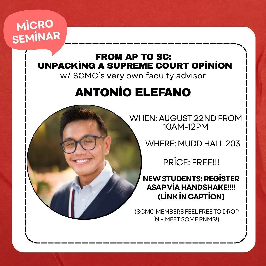 ATTENTION SCMC!! 🔉🔉 

It is that time of year. It is time for another micro-seminar with our very own faculty advisor, Antonio Elefano!! 👯🥳🪩

Have a freshman friend interested in SCMC/law? Tell them to register for Professor Elefano&rsquo;s micr