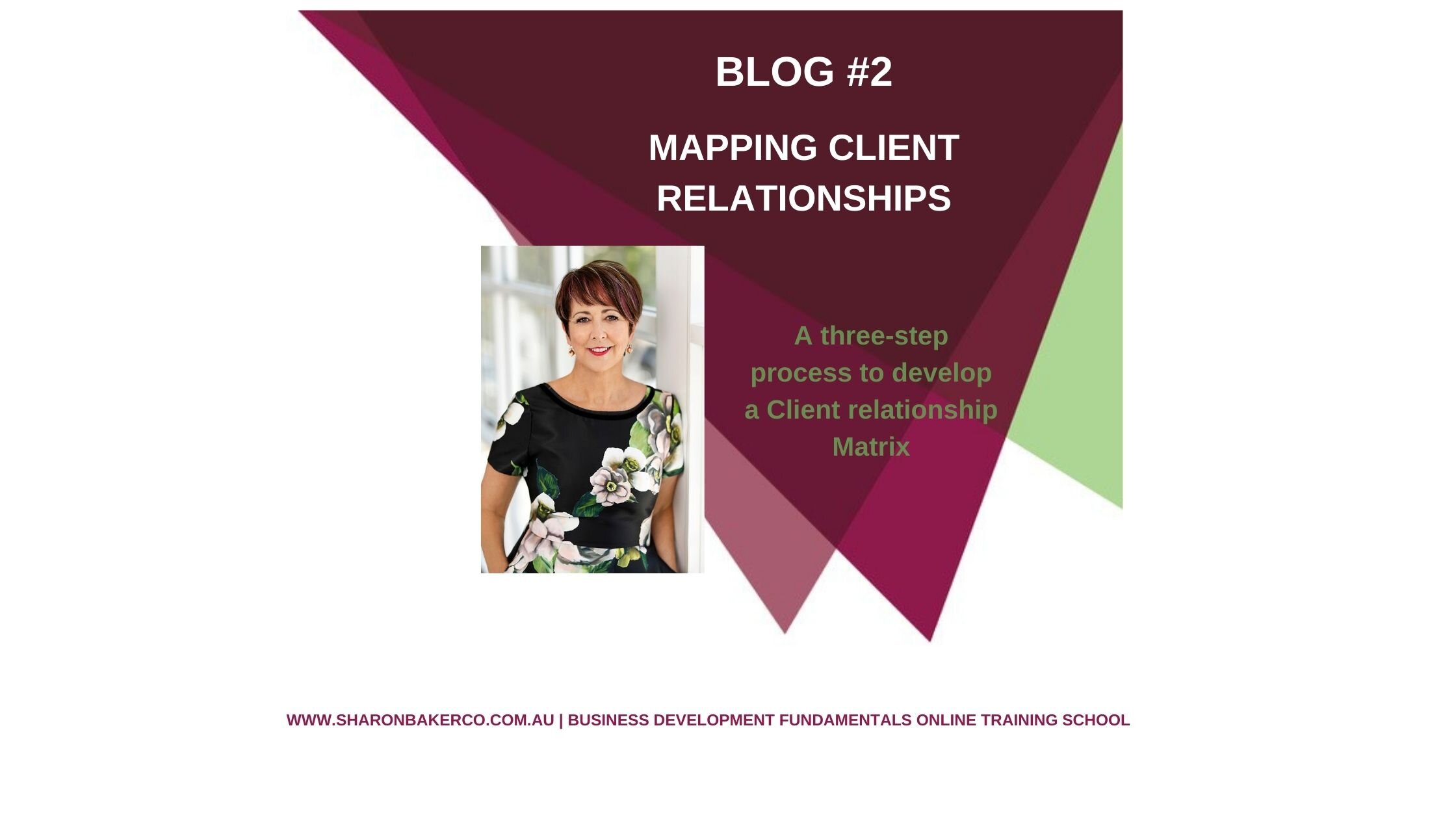 BLOG #2 - MAPPING CLIENT RELATIONSHIPS