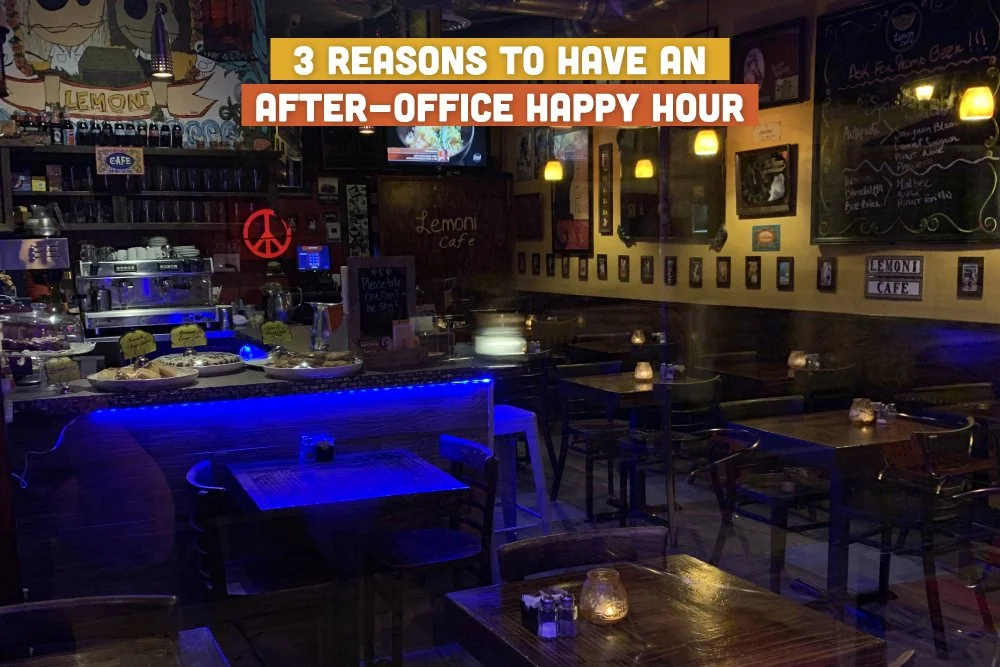 3 Reasons to Have an After-Office Happy Hour
