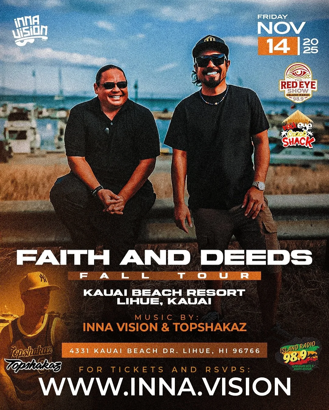 π₯ KAUAI SPREAD THE WORD! Inna Vision X @topshakaz_official taking over the Kauai Beach Resort Nov.14! This is an all ages event, 8 and under FREE! Early bird tickets on sale this week only at www.inna.vision - Much thanks to @theredeyeshow & @is