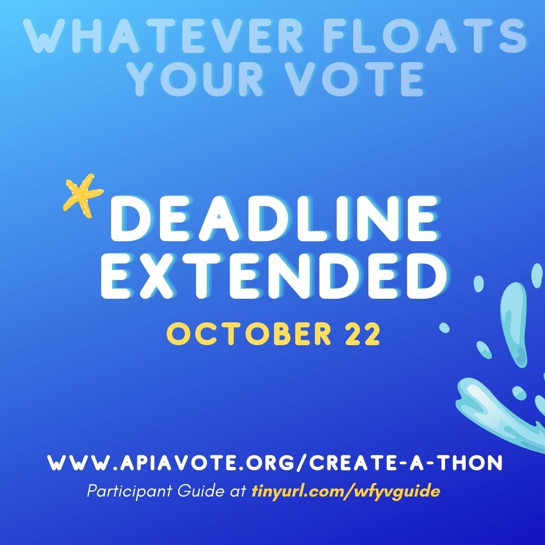 We&rsquo;re excited to announce that the deadline for the Whatever Floats Your Vote: Art for Activism Create-A-Thon has been extended to October 22nd. Submit your art in time to help mobilize your communities and win one of our prizes! 

Make sure to