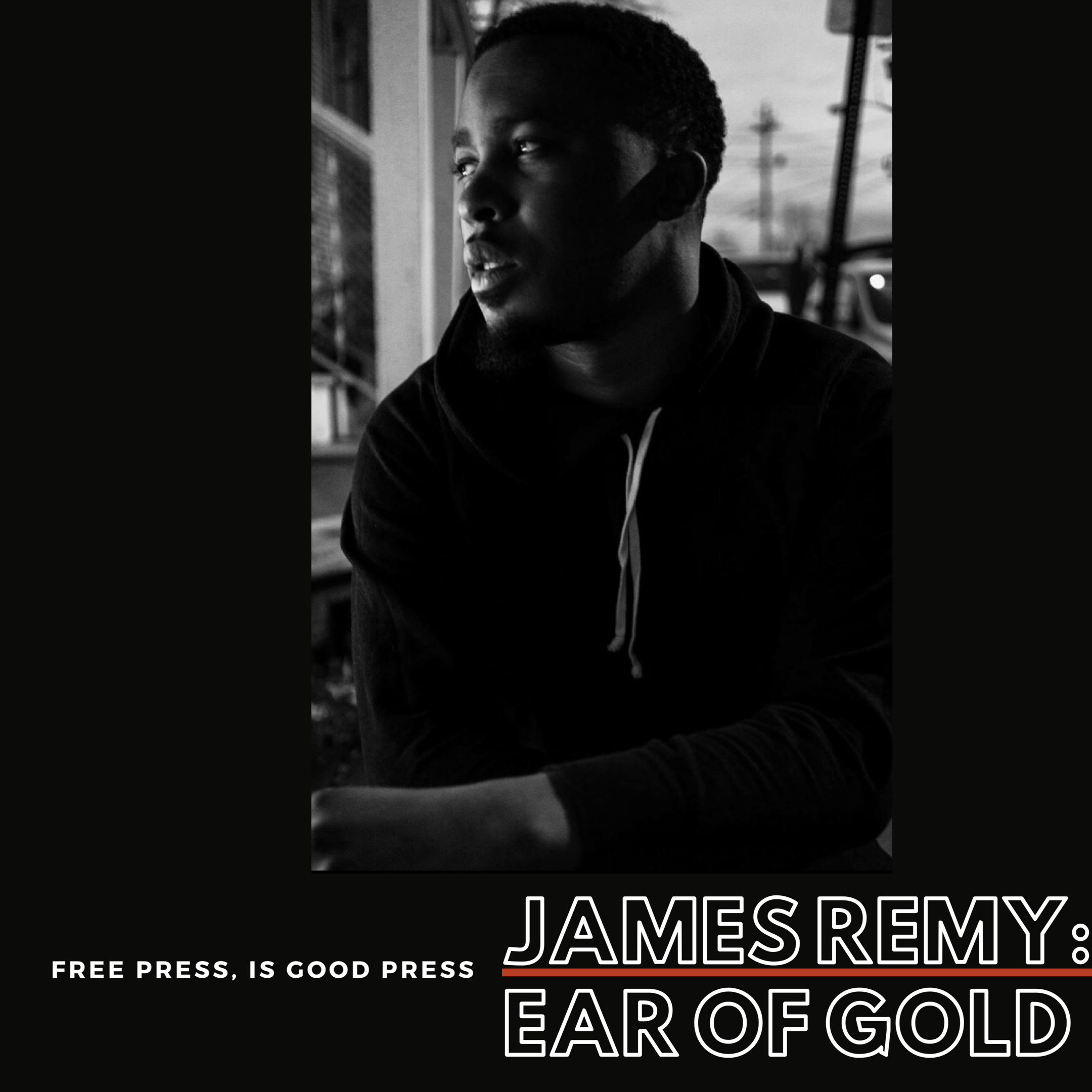 James Remy: Ear of Gold