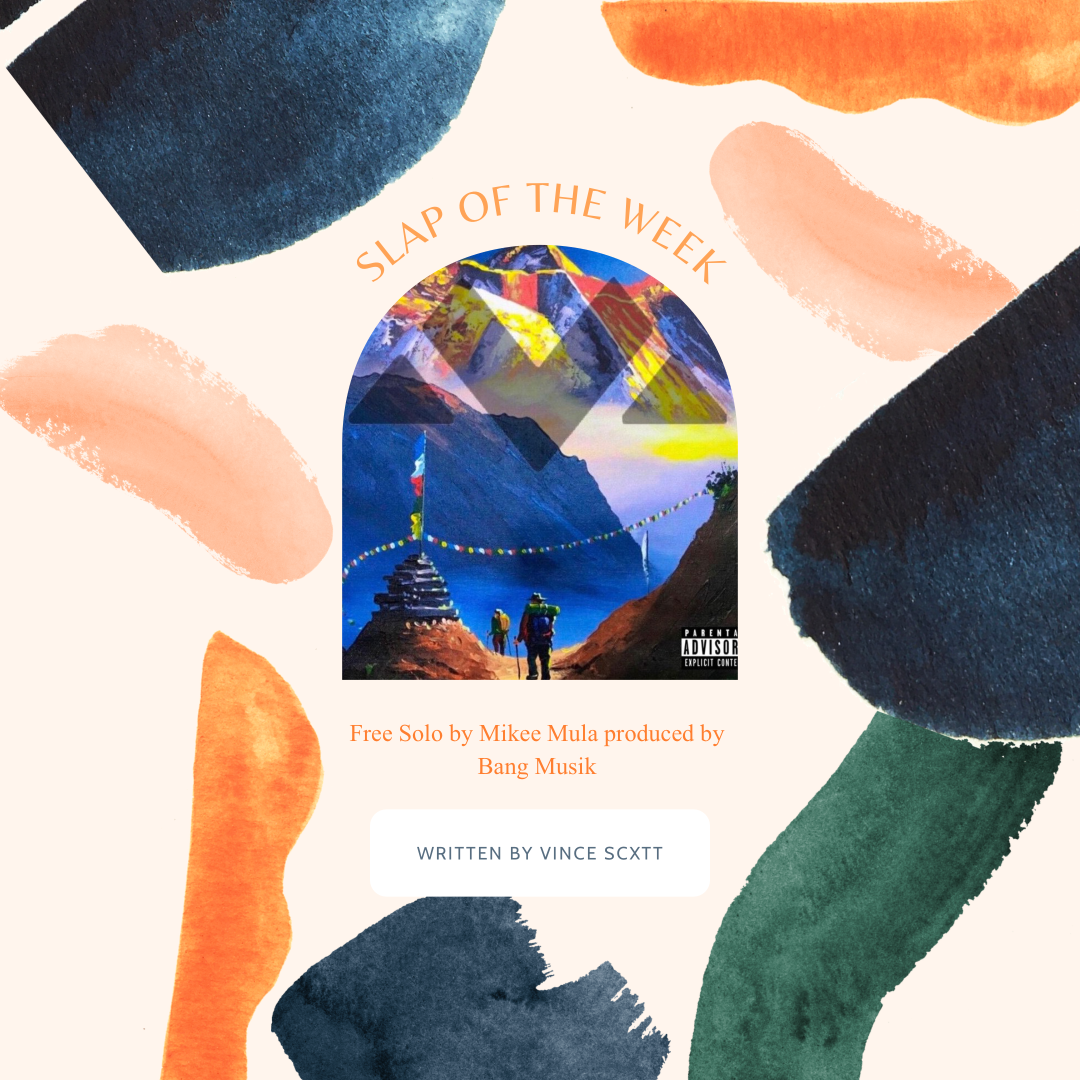 Slap of the Week: Free Solo by Mikee Mula