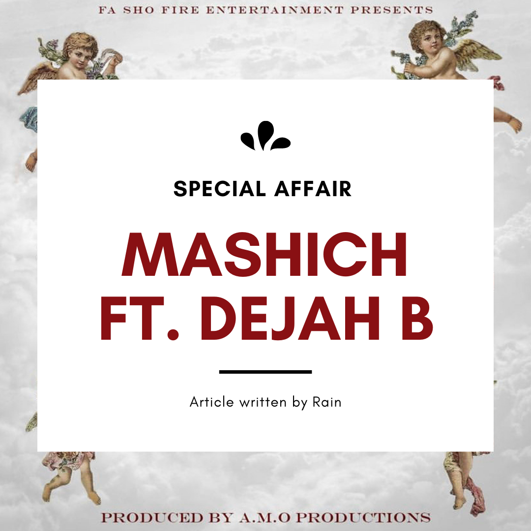 Watch: Special Affair by Mashich Ft. Dejah B