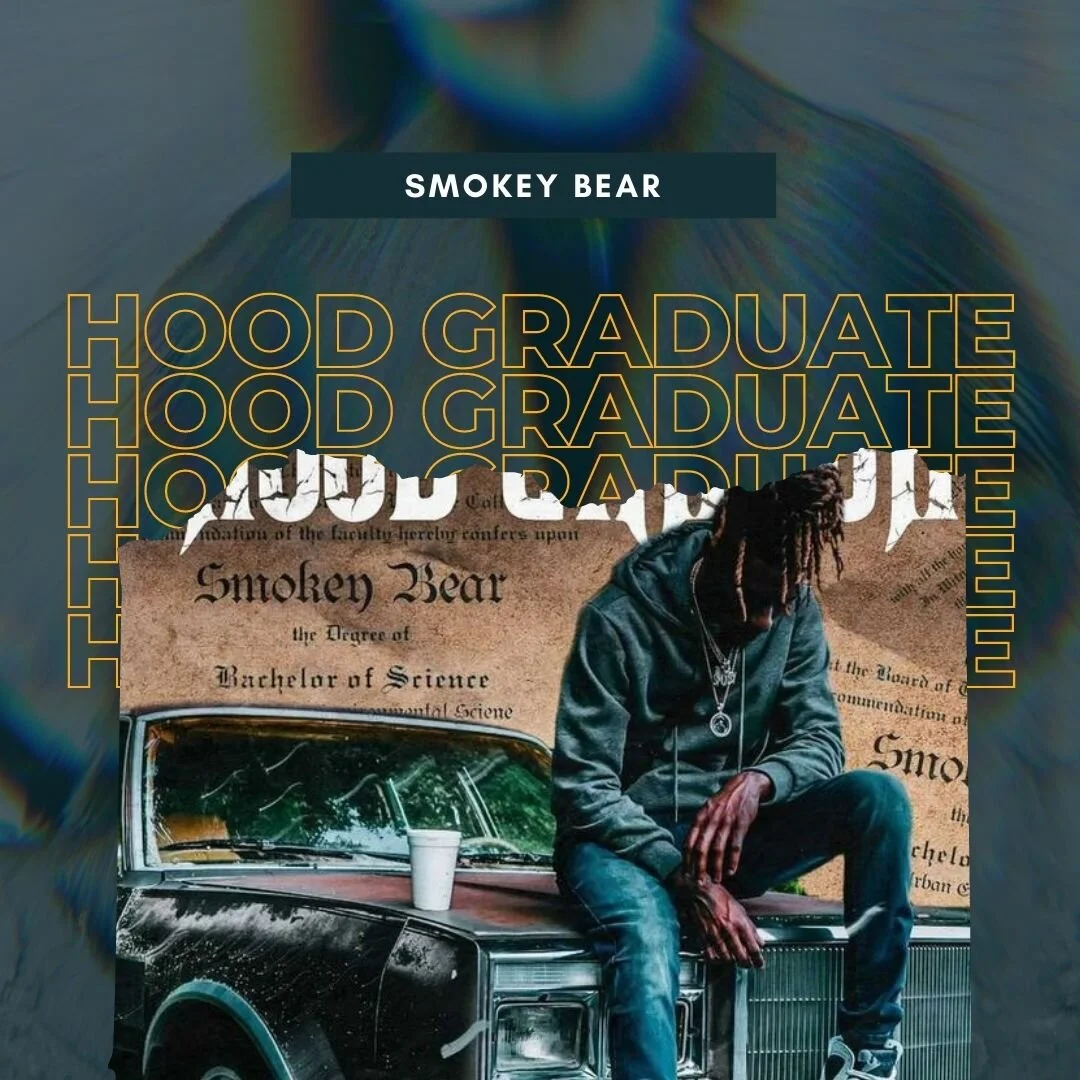 Was One Listen Enough? Hood Graduate by Smokey Bear