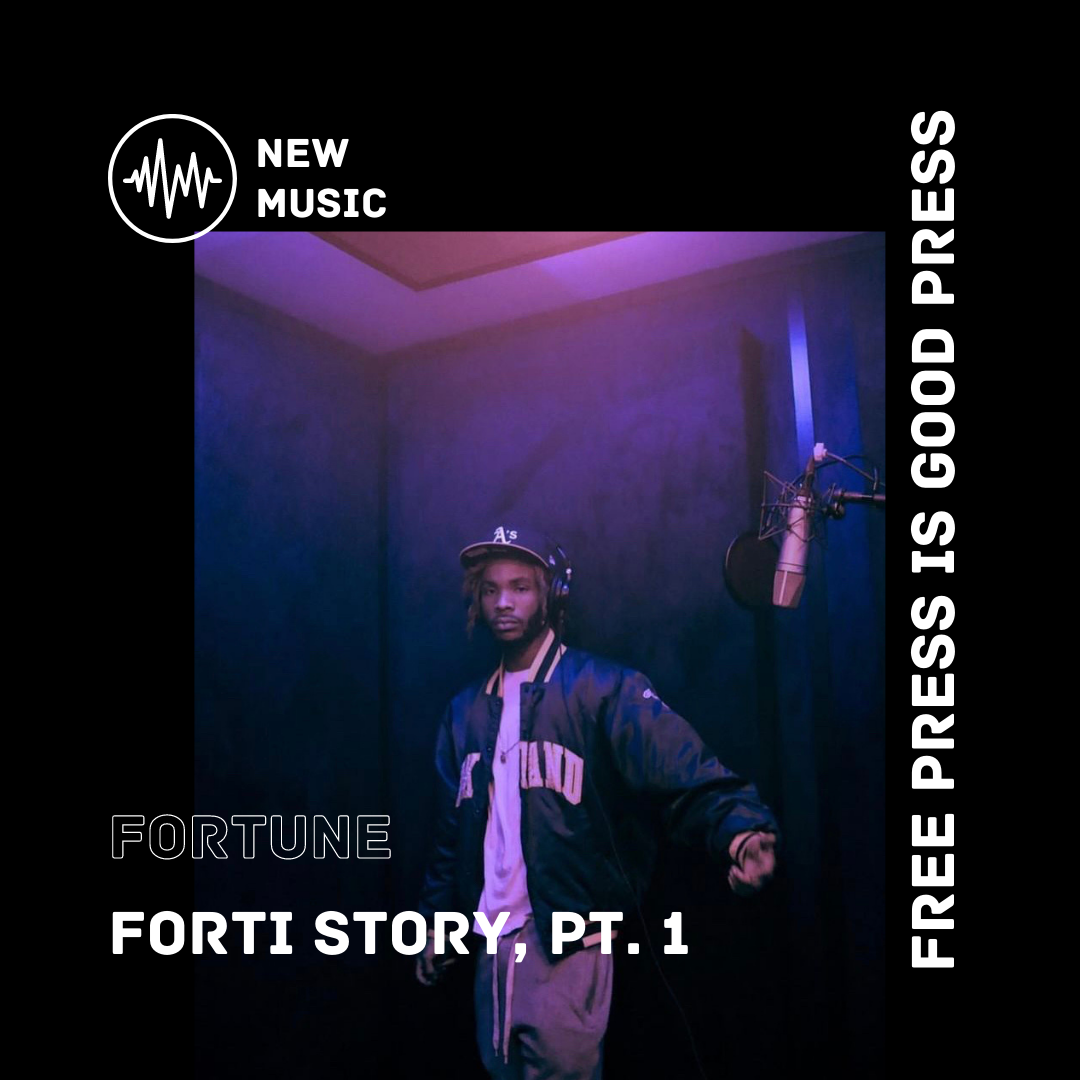 Forti Story, Pt. 1 By Fortune