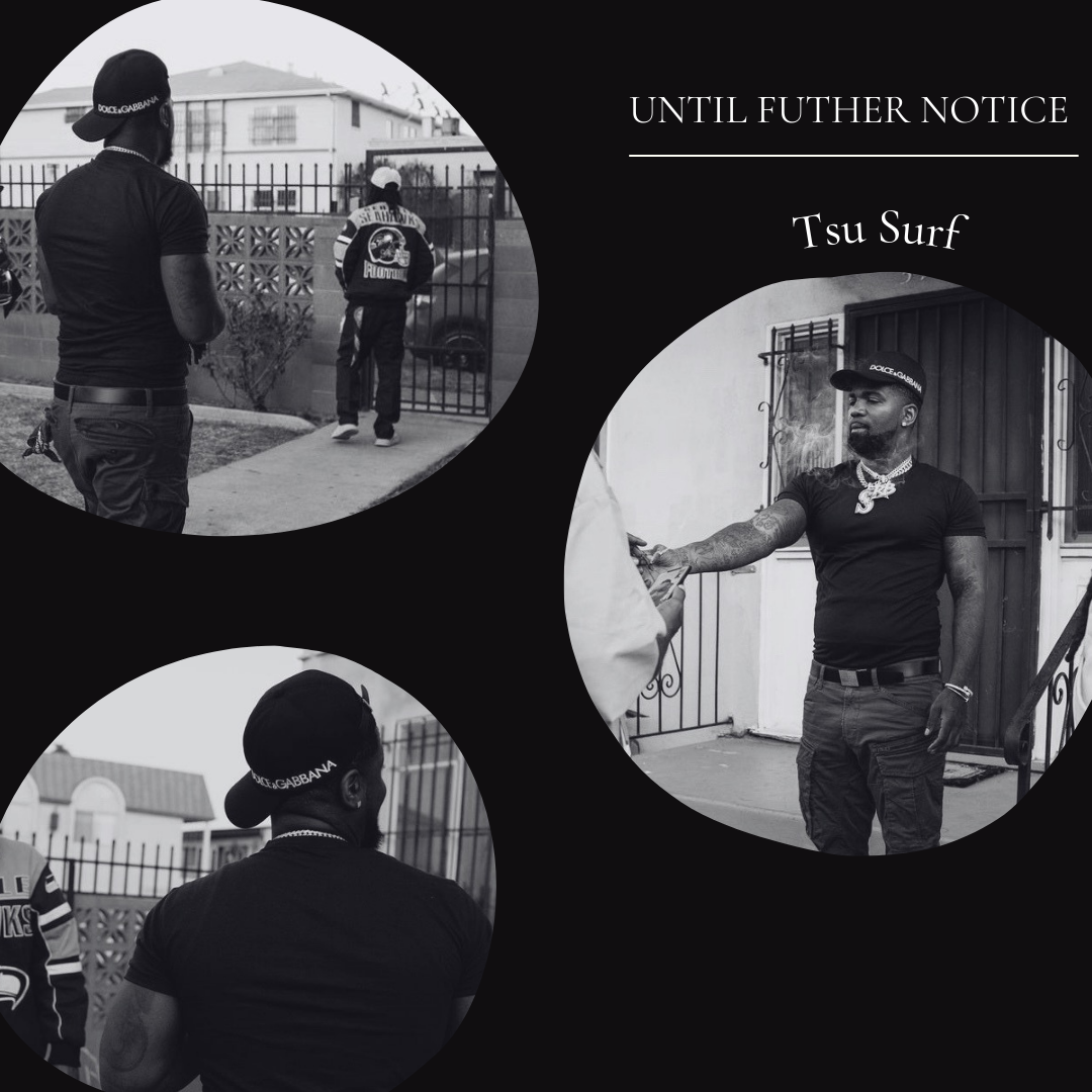 Until Further Notice by Tsu Surf