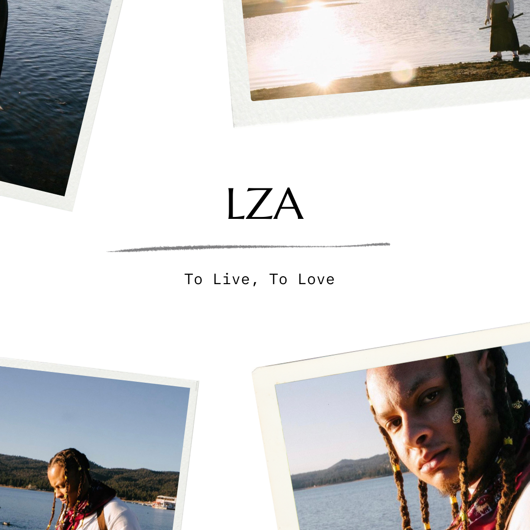 To Live, To Love by LZA