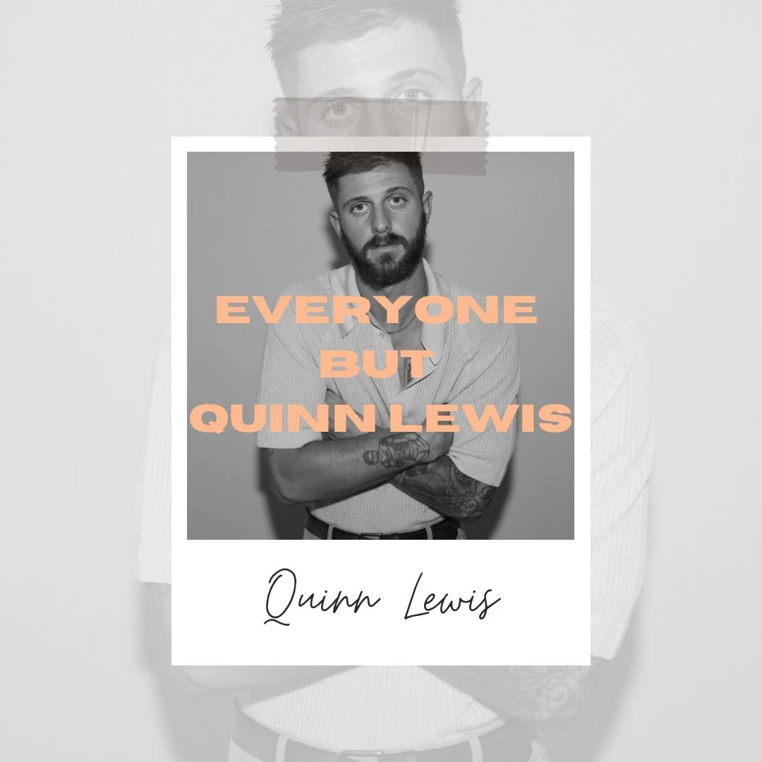 Everyone but Quinn Lewis