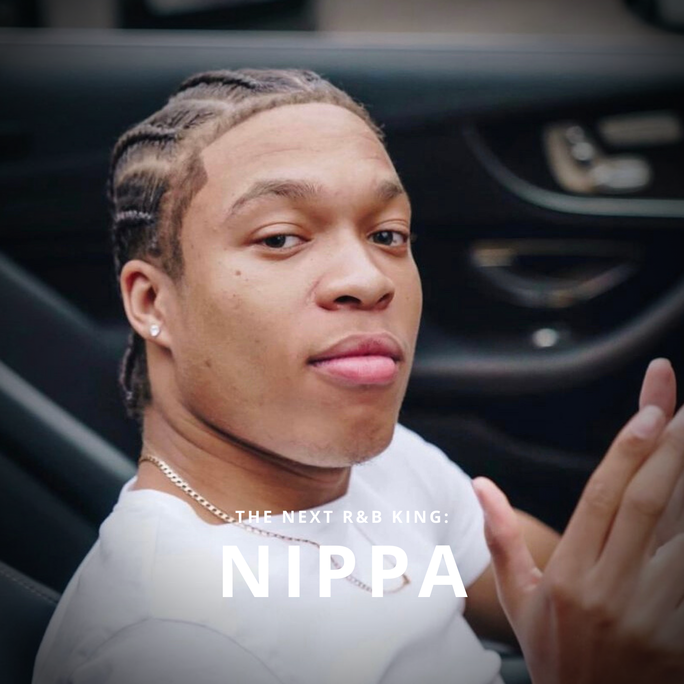The next R&amp;B King: Nippa