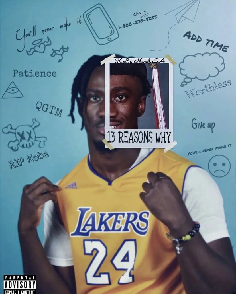 13 Reasons Why by Kobe Numba24