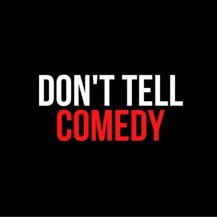 Don’t Tell Comedy