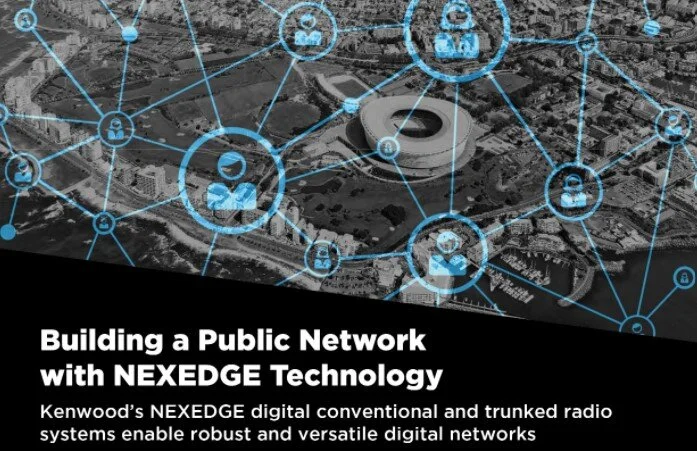 Building Public Networks With Kenwood's NEXEDGE Technology