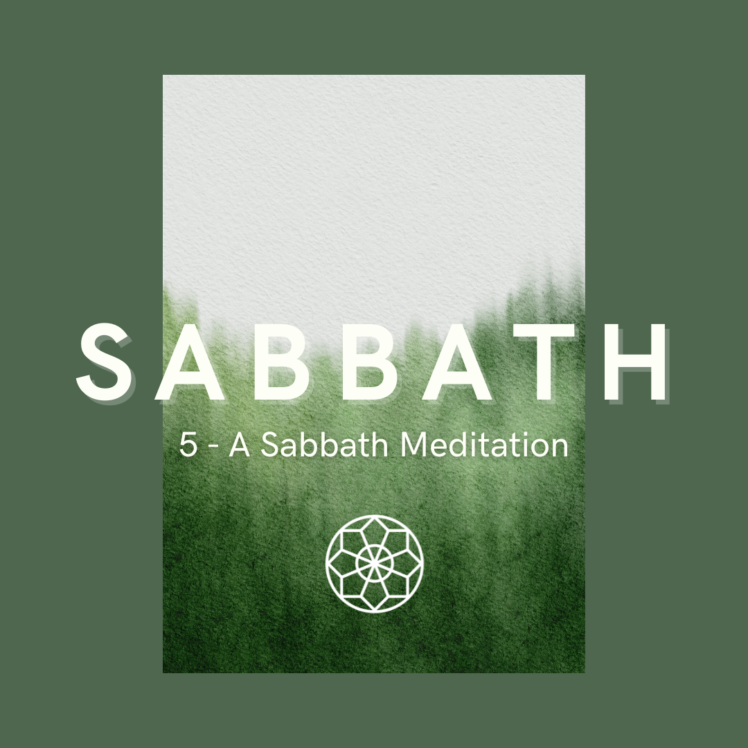 A Sabbath Meditation