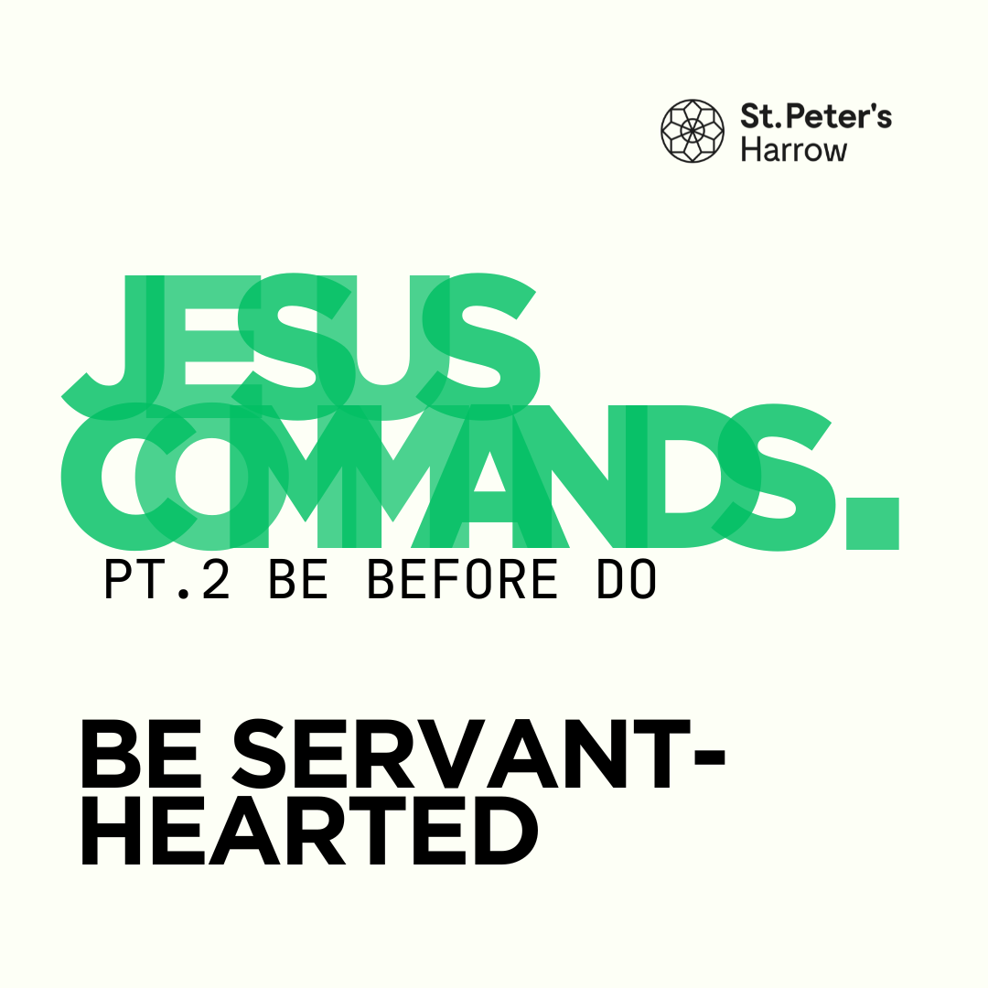 Be Servant-Hearted