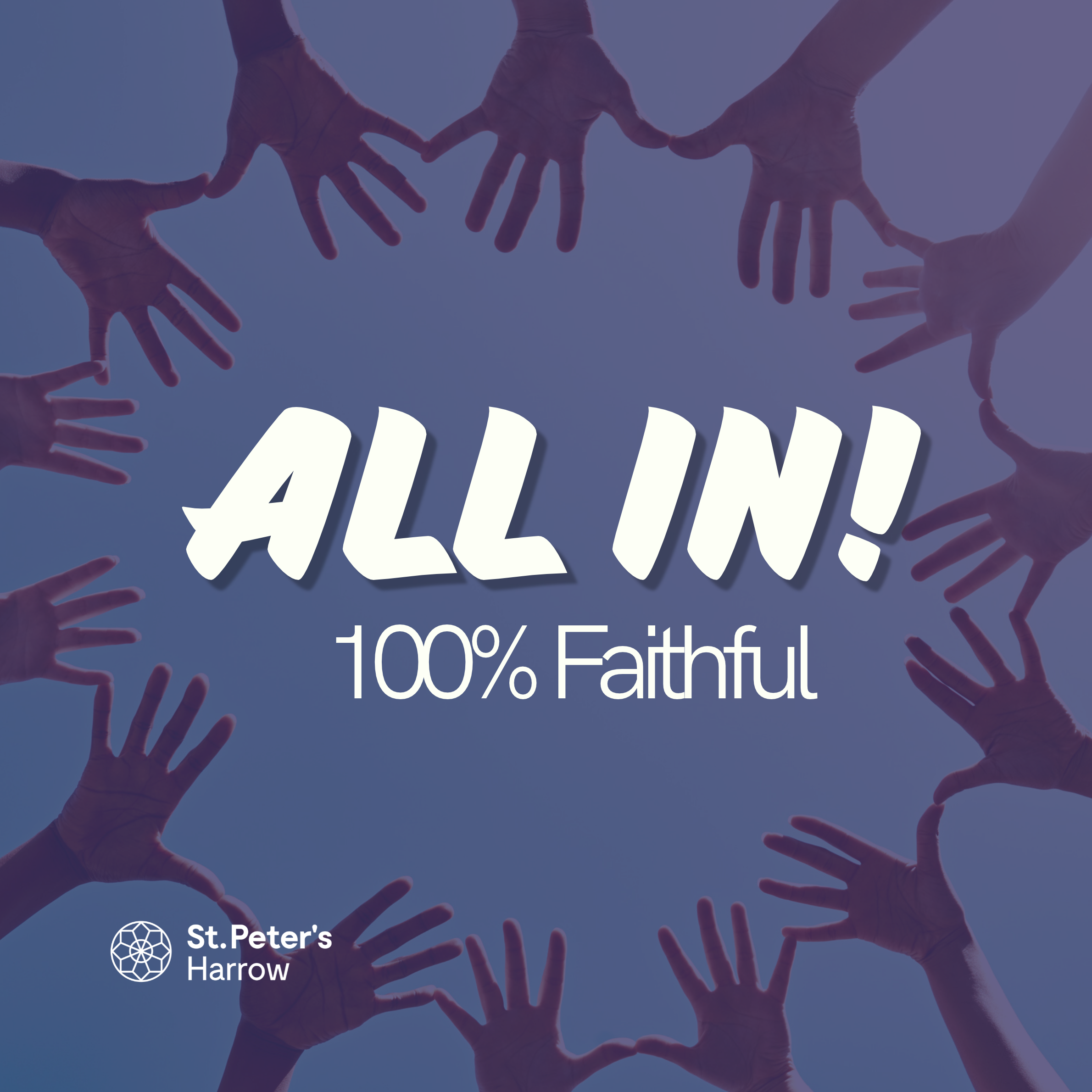 All In! 100% Faithful
