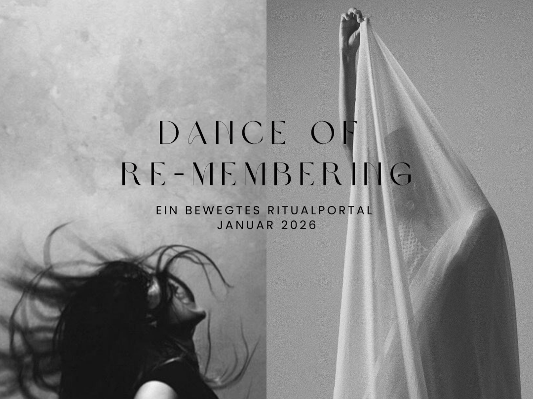dance of re-membering | 4teilige online ritual &amp; somatic dance reise