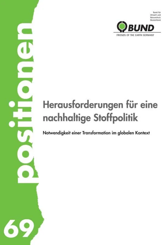 https://www.bund.net/service/publikationen/detail/publication/herausforderungen-fuer-eine-nachhaltige-stoffpolitik/