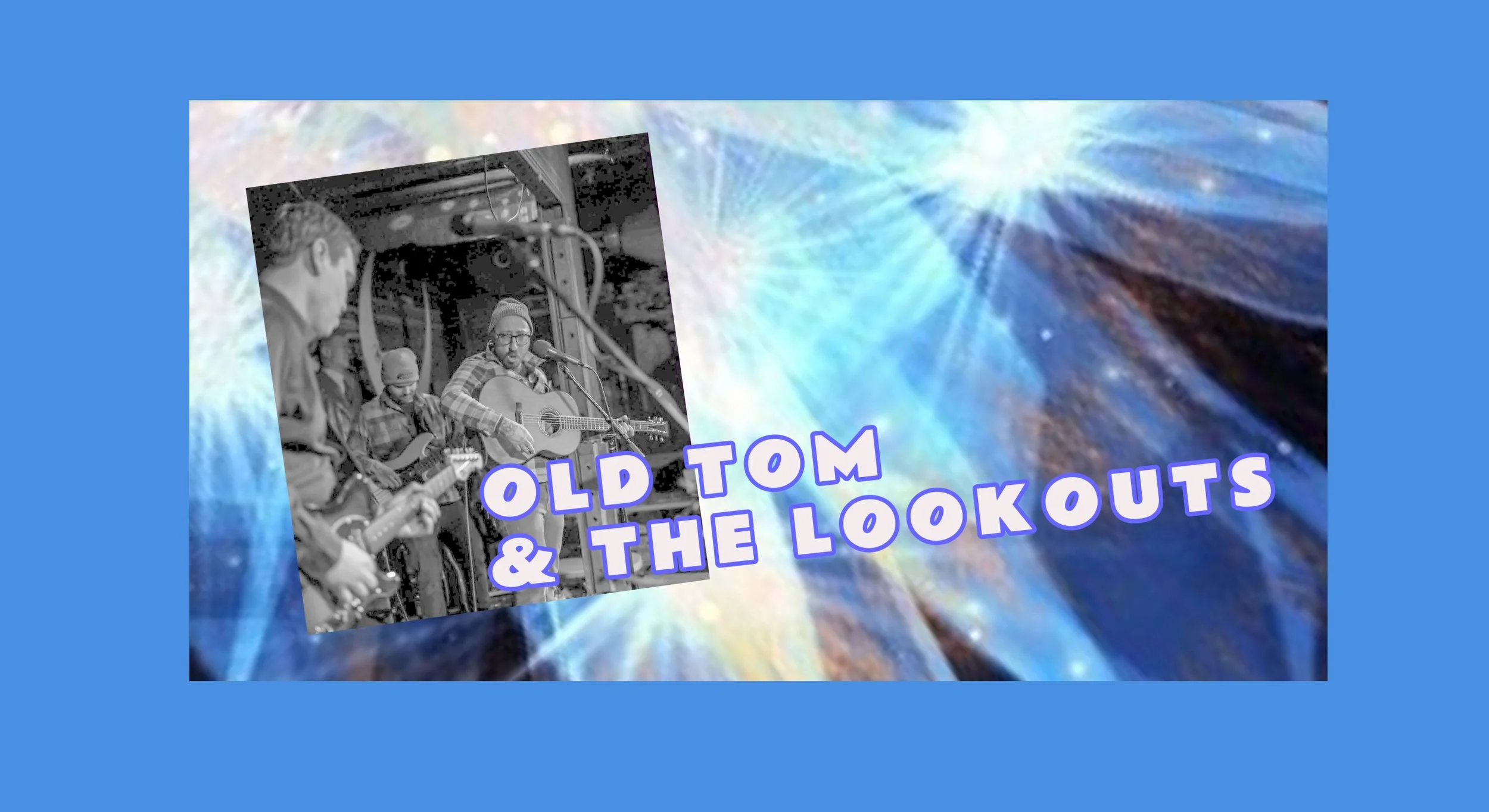 Old Tom & The Lookouts at CLR